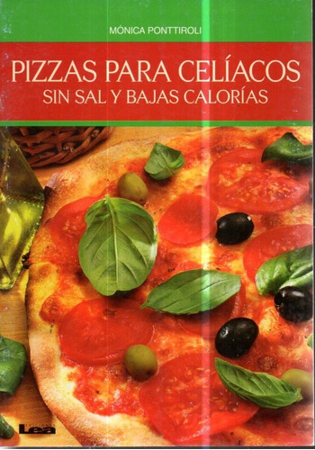 Pizzas Para Celiacos Monica Ponttiroli 