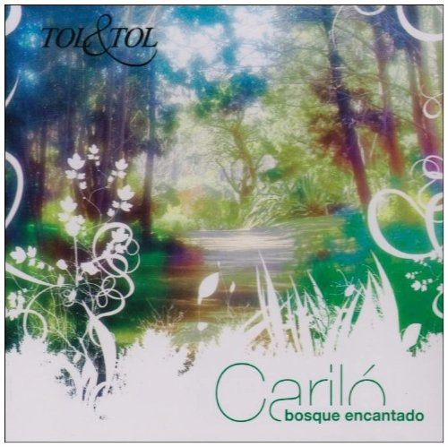 Tol & Tol  - Carilo, Bosque Encantado (cd/nuevo/cerrado )