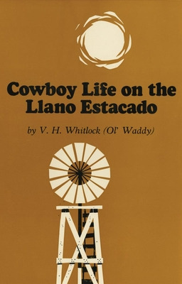 Libro Cowboy Life On The Llano Estacado - Whitlock, Vivia...