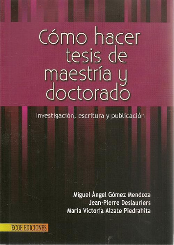 Libro Cómo Hacer Tesis De Maestría Y Doctorado De Miguel Áng
