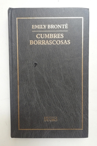 Cumbres Borrascosas - Emily Bronte [tapa Dura] 