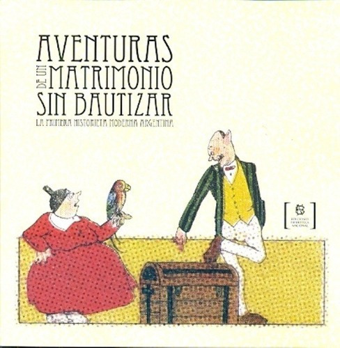 Aventuras De Un Matrimonio Sin Bautizar - Reggiani,, de Reggiani, GUTIERREZ y otros. Editorial Biblioteca Nacional en español