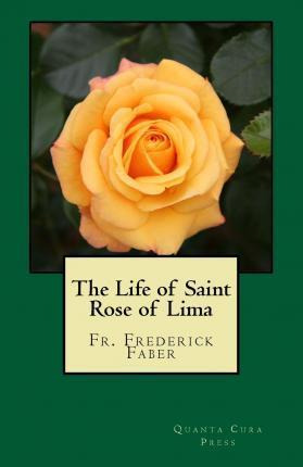 Libro The Life Of Saint Rose Of Lima - From Vatican Canon...