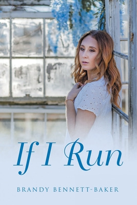 Libro If I Run - Bennett-baker, Brandy