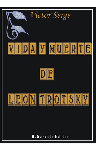 Vida Y Muerte De León Trotsky