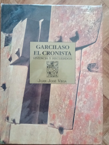 Garcilaso El Cronista.
