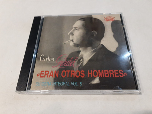 Eran Otros Hombres, Carlos Gardel - Cd 1990 Europa 8/10