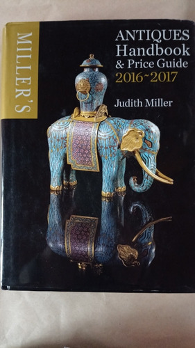 Millers Antiques Handbook & Price Guide 2016 - 2017