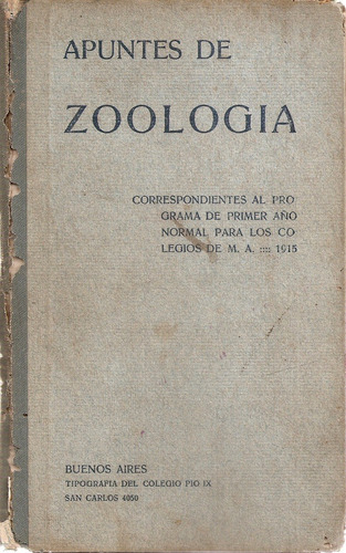 Apuntes De Zoologia Tipografia Col. Pio Ix Bs. As. 1915