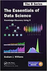 The Essentials Of Data Science Knowledge Discovery Using R (