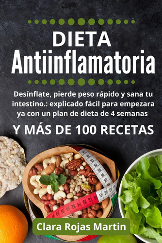 Libro: Dieta Antiinflamatoria, Desínflate, Pierde Peso Y Tu