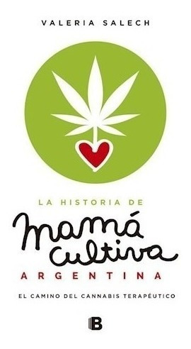 La Historia De Mamá Cultiva Argentina - Salech