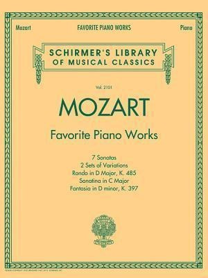 Mozart - Favorite Piano Works : Schirmer's Library Of Musica