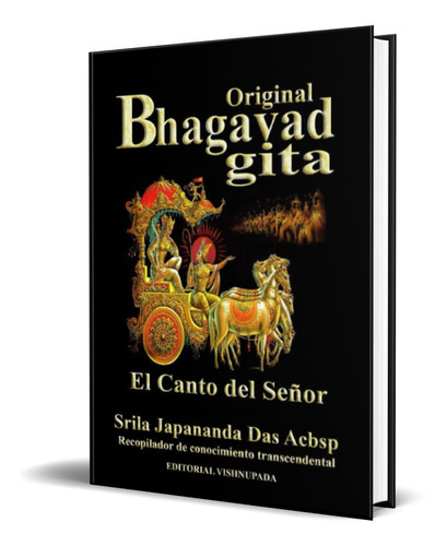 El Bhagavad Gita, De Paramahansa Yogananda. Editorial Vishnupada, Tapa Blanda En Español, 2010