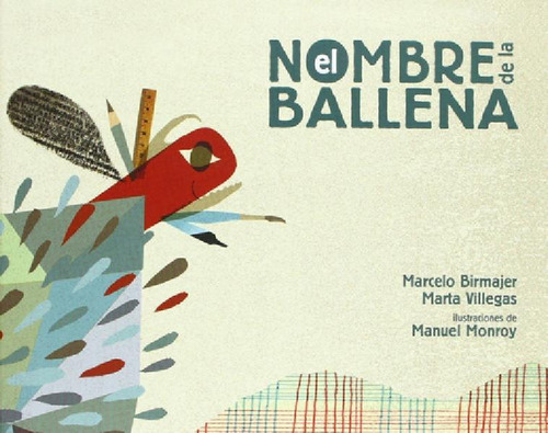 Libro - El Nombre De La Ballena - Marcelo Birmajer