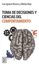 Comprar Toma De Decisiones Y Ciencias Del Comportamiento - Brusco, R