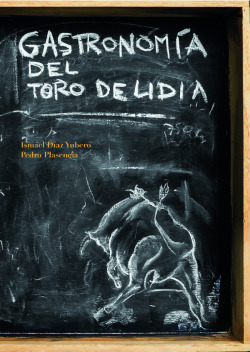 Libro Gastronomia Del Toro De Lidiade Diaz Ismael