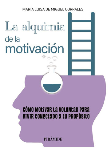 La Alquimia En La Motivacion (libro Original)