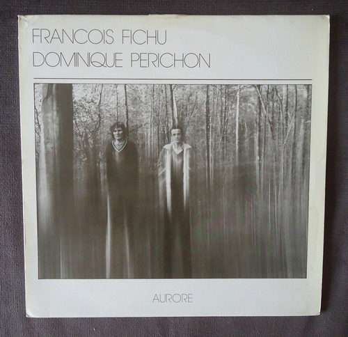 François Fichu Et Dominique Perichon Aurore - 1984 - Imp. (Usado)
