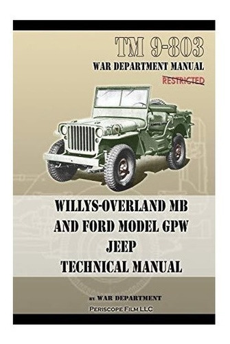 Imagen 1 de 1 de Tm 9-803 Willys-overland Mb And Ford Model Gpw Jeep (*)