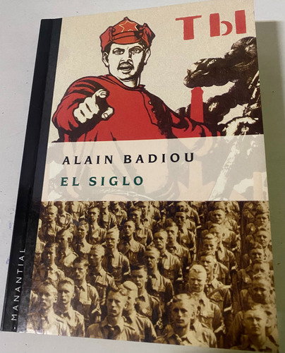 Libro  El Siglo . Alain Badiou