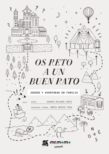Os reto a un buen rato, de Delgado Lopez , Ainhoa.. Editorial Mr. Momo, tapa blanda, edición 1.0 en español, 2032