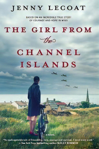 The Girl From The Channel Islands : A Wwii Novel, De Jenny Lecoat. Editorial Graydon House, Tapa Blanda En Inglés