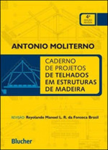 Caderno De Projetos De Telhados Em Estruturas De Madeira