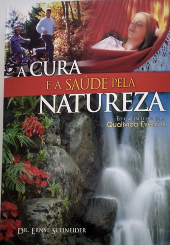 Livro A Cura E A Saúde Pela Natureza