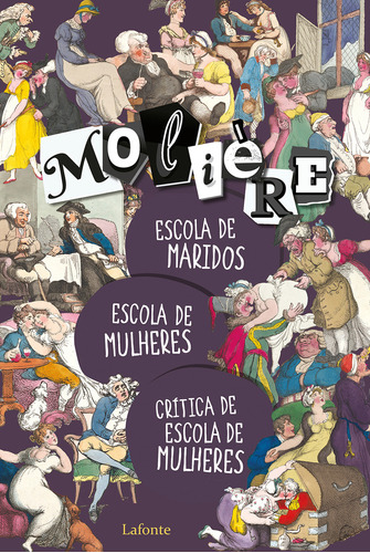 Escola De Maridos/ Escola De Mulheres/ Crítica De Escola De Mulheres- Moliere, De Molière. Editora Lafonte, Capa Mole Em Português, 2022