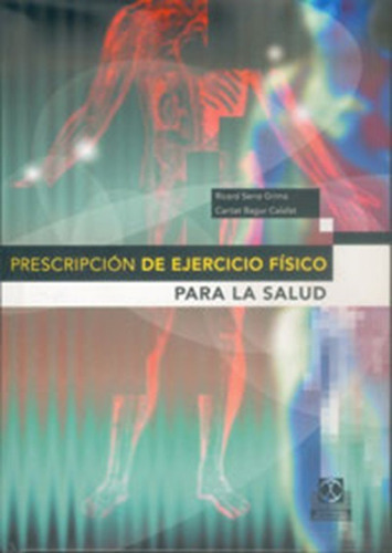 Prescripción De Ejercicio Físico Para La Salud