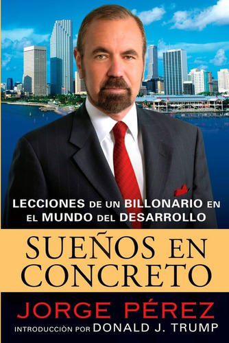 Libro Suenos En Concreto- Jorge Perez