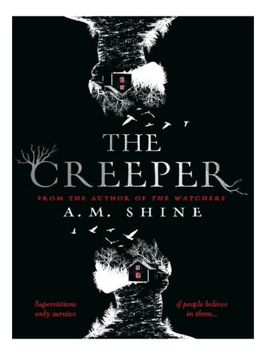 The Creeper (paperback) - A.m. Shine. Ew01