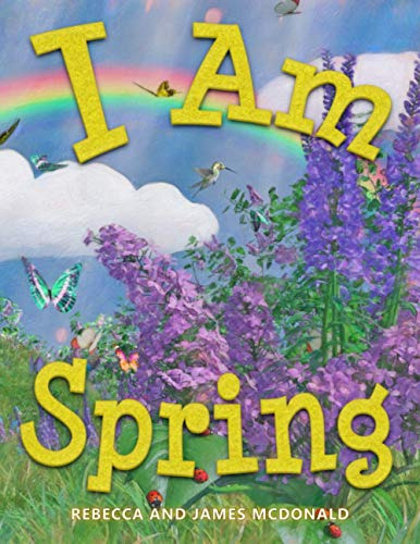 Book : I Am Spring A Book About Spring For Kids (i Am...