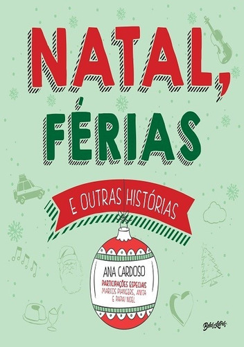 Natal, férias e outras histórias, de Cardoso, Ana. Editora Belas-Letras Ltda., capa mole em português, 2016