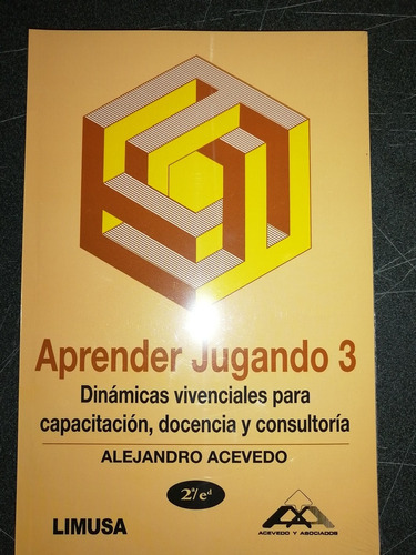 Aprender Jugando 3 2a Ed, De Acevedo Ibáñez Alejandro., Vol. Tomo 3. Editorial Limusa, Tapa Blanda En Español, 2013