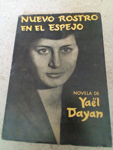 Nuevo Rostro En El Espejo- Yael Dayan- 1976 (Usado)