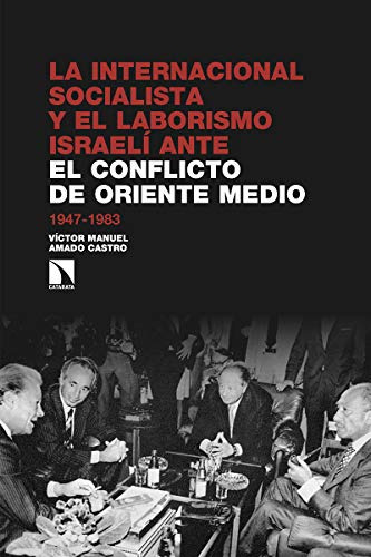 La Internacional Socialista Y El Laborismo Israeli Ante El C