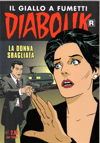 Diabolik R Nº 721 - La Donna Sbagliata - 132 Páginas - Em Italiano - Editora Astorina - Formato 12 X 17 - Capa Mole - 2021 - Bonellihq Cx119 D23