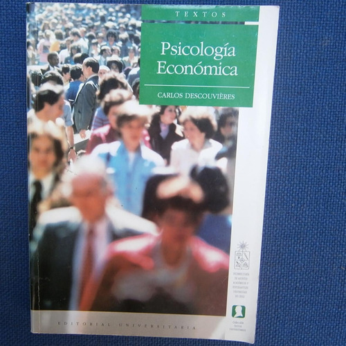 Psicologia Economica, Carlos Descouvieres, Ed. Universitaria