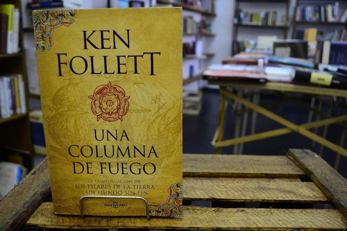 Una Columna De Fuego. Ken Follett. 