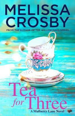 Libro Tea For Three - Melissa Crosby