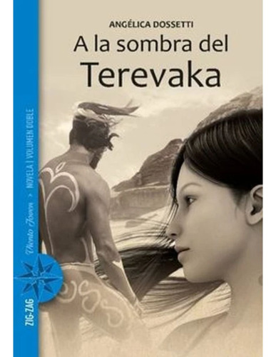 A La Sombra Del Terevaka, Libro, Angélica Dossetti