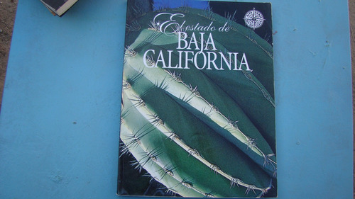 El Estado De Baja California , Año 2001 , 159 Paginas