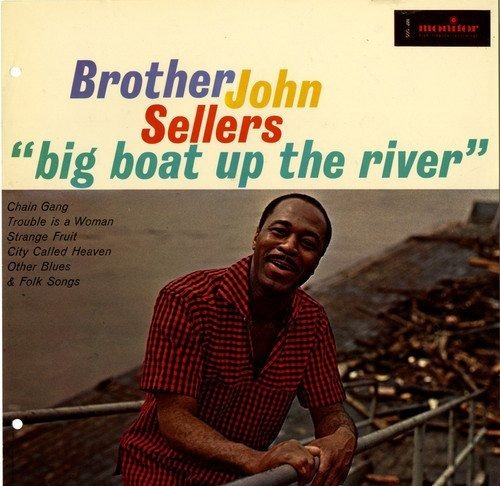 Cd Big Boat Up The River - Brother John Sellers