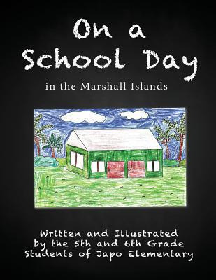 Libro On A School Day In The Marshall Islands - Fifth And...