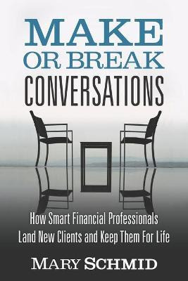 Libro Make Or Break Conversations : How Smart Financial P...