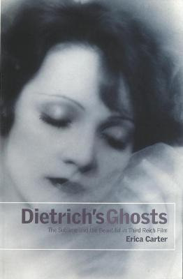 Libro Dietrich's Ghosts: The Sublime And The Beautiful In...