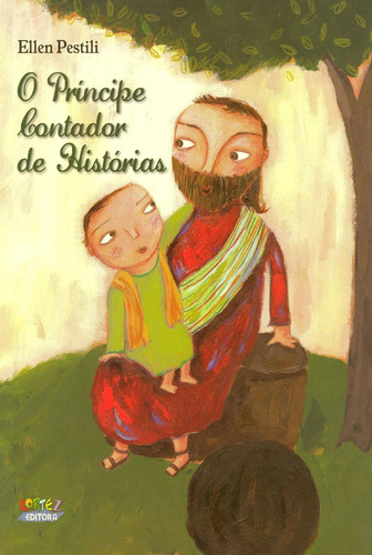 O príncipe contador de histórias, de Pestili, Ellen. Cortez Editora e Livraria LTDA, capa mole em português, 2012
