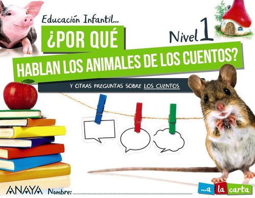 Inf 3 Ãâ¿por Que Hablan Los Animales De Los Cuentos Nivel 1 2021, De Aa.vv. Editorial Anaya Educación, Tapa Blanda En Español